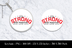 Stay Stronge Stat Positive Keychain Sublimation Design PNG Product Image 1