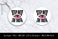 Step Into The Truth Keychain Sublimation Design PNG Product Image 1