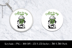 Coffee is My Love Keychain Sublimation Design PNG Product Image 1