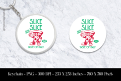 Slice Slice Pizza Power Keychain Sublimation Design PNG Product Image 1