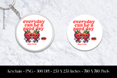 Everyday Can Be Goodday Keychain Sublimation Design PNG Product Image 1