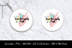 Love Yourself First Keychain Sublimation design Product Image 1