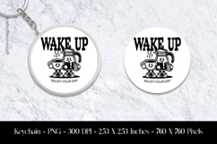 Wake Up Keychain Sublimation Design PNG Product Image 1