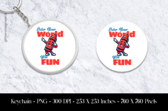 Colour Yiur World With Fun Keychain Sublimation Design PNG Product Image 1