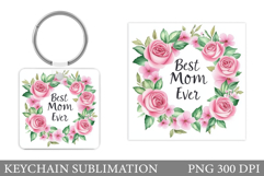Mother's Day Keychain Design. Mother's Day Sublimation Product Image 1