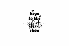 Keys To The Show sassy quotes motel keychain cutting files SVG DXF PNG EPS digital files instant download