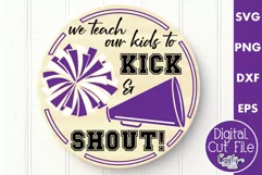 Cheer Svg, Round Sports Sign, Teach Kids To Kick And Shout Product Image 1