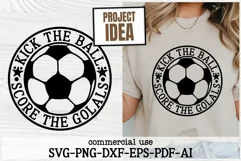 Soccer SVG, Kick the Ball Score the Goals, Football Cut File Product Image 1