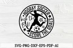 Kick the Ball Score the Goals Soccer SVG | Football Cut File Product Image 2