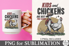 Kids And Chickens Are Best Free Range Png Product Image 6