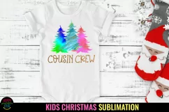 Cousin Crew I Kids Christmas Sublimation I Baby Christmas