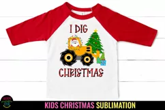 I Dig Christmas I Kids Christmas Sublimation I Baby Christmas