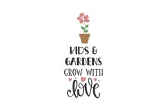 Kids &amp;amp Gardens Grow With Love SVG Cut File Product Image 1