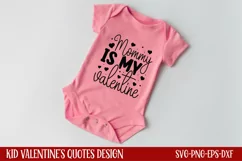Mommy is my valentine SVG, Kids Valentine Svg Product Image 1