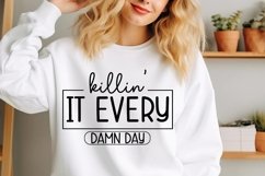 Killin' It Every Damn Day SVG, Inspirational SVG Design Product Image 3