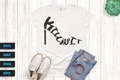 Killin It! Ready to Slay!- SVG Cut File Product Image 2