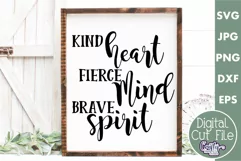 Kind Heart Fierce Mind Brave Spirit Farmhouse Home Sign Svg Product Image 1