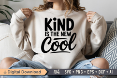 Kind Is The New Cool SVG | Be Kind SVG | Kindness SVG Product Image 1