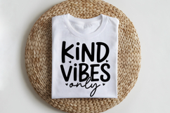 Kind Vibes Only SVG | Be Kind SVG | Kindness SVG | Self Love Product Image 2