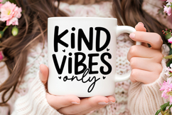 Kind Vibes Only SVG | Be Kind SVG | Kindness SVG | Self Love Product Image 3