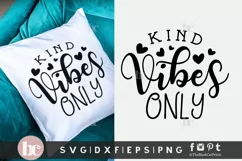 Kind Vibes Only SVG | Kind SVG | Kindness Quote SVG PNG Product Image 2