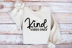 Kind vibes only SVG Design, Positive vibes SVG Product Image 2