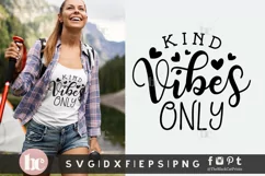 Kind Vibes Only SVG | Kind SVG | Kindness Quote SVG PNG Product Image 3