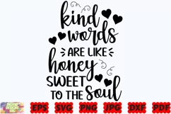 Kind Words Are Like Honey Sweet To The Soul SVG |Inspiration Product Image 2