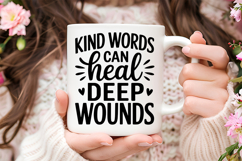 Kind Words Can Heal Deep Wounds SVG | Be Kind SVG | Kindness Product Image 3
