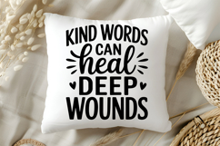 Kind Words Can Heal Deep Wounds SVG | Be Kind SVG | Kindness Product Image 5