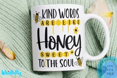 Kind Words Are Like Honey Svg Bee SVG Bumble Bee SVG Product Image 1