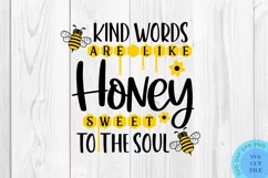 Kind Words Are Like Honey Svg Bee SVG Bumble Bee SVG Product Image 2