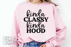 Kinda Classy Kinda Hood SVG - Sarcastic SVG - Funny Quotes Product Image 3