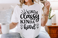 Kinda Classy Kinda Hood SVG, Classy Hood SVG Product Image 2