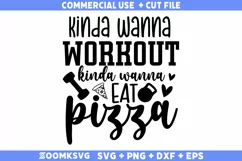 Kinda wanna workout kinda wanna eat pizza SVG | Fitness SVG Product Image 2