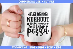 Kinda wanna workout kinda wanna eat pizza SVG | Fitness SVG Product Image 1