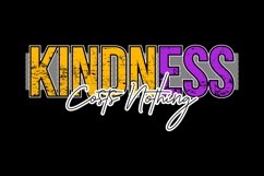 Kindness Costs Nothing - T Shirt Design Product Image 2