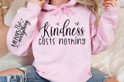 Kindness costs nothing Sleeve Svg Design Product Image 3