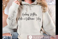 Kindness Matters Make a Difference Today Sleeve SVG Design Product Image 1