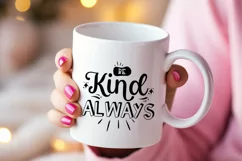 KINDNESS QUOTES SVG I BEING KIND TSHIRTS SVG I POSITIVE QUOTES SVG