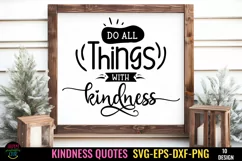KINDNESS QUOTES SVG I BEING KIND TSHIRTS SVG I POSITIVE QUOTES SVG
