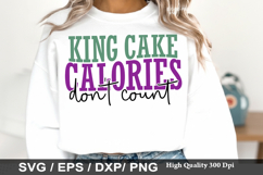 King Cake Calories Don't Count - Mardi Gras SVG Design Product Image 1