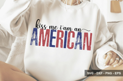 Kiss Me I' Am An American - 4th Of July Design Product Image 1