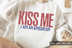 Kiss Me I' Am An American - 4th Of July Design Product Image 1