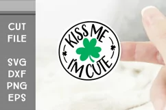Kiss Me I'm Cute, St Patricks Day Baby SVG, Hand Lettered Product Image 2