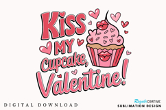 Kiss My Cupcake Sublimation PNG Design Product Image 3