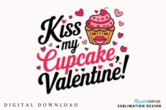 Kiss My Cupcake Sublimation PNG Design Product Image 2