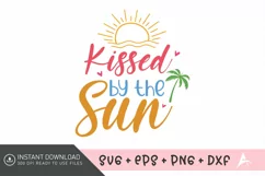 Kissed by the sun SVG ,Summer Party SVG, Beach Life SVG Product Image 1