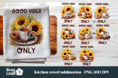 Coffee sunflower kitchen towel bundle sublimation design, sunflower kitchen towel clipart bundle PNG, good vibes only.