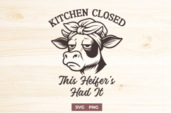 Kitchen Closed This Heifer’s Had It SVG, Funny Cow Kitchen Product Image 1